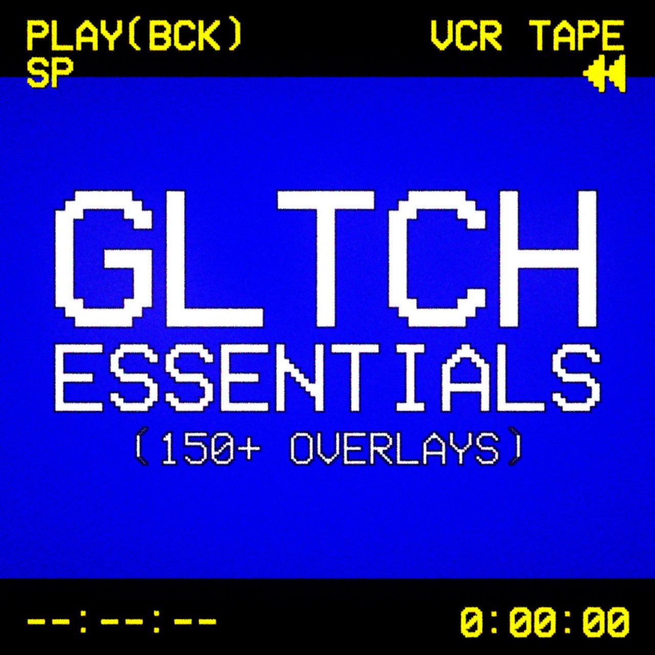 GLTCH ESSENTIALS (115+ OVERLAYS)