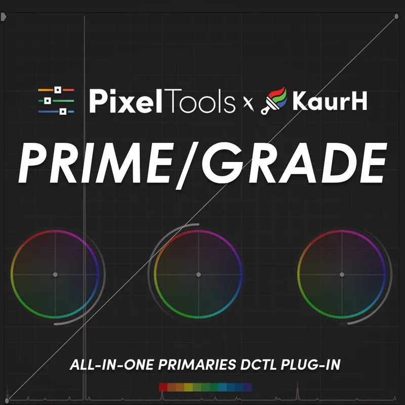 PixelTools - Prime/Grade™ DCTL Plug-In