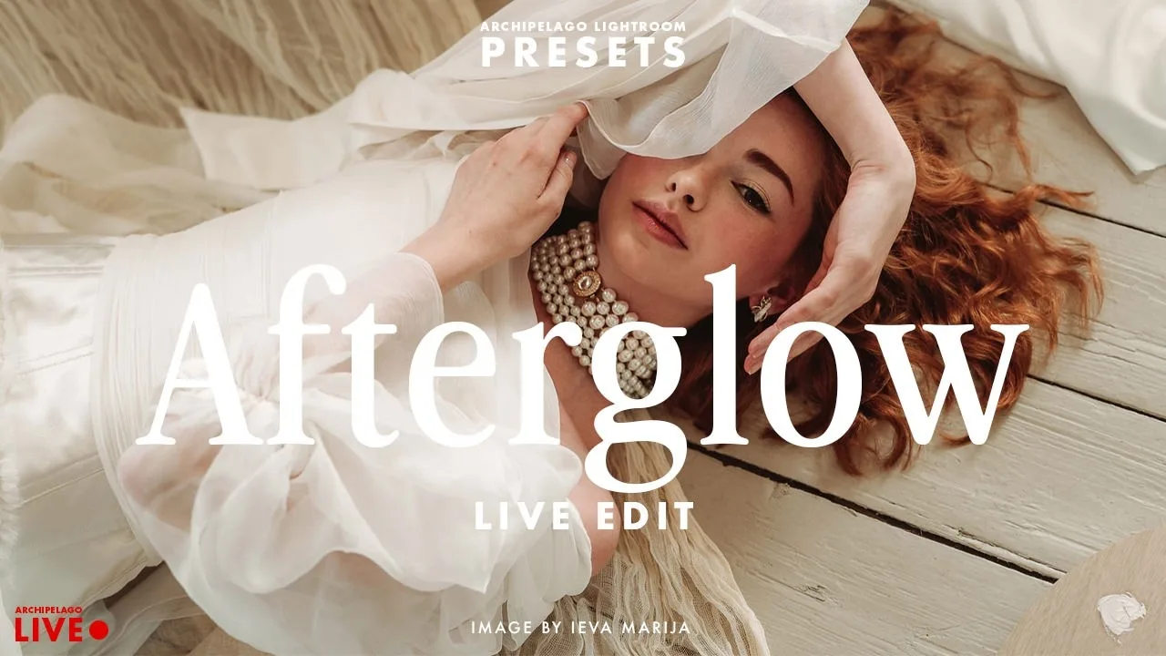 Archipelago - Afterglow Lightroom Presets